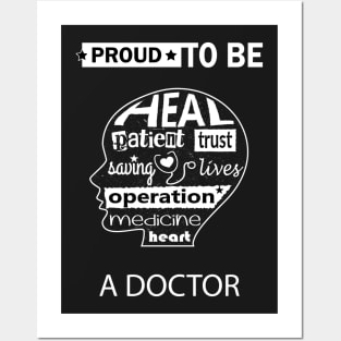 Doctor Gift, Proud to be a Doctor Posters and Art